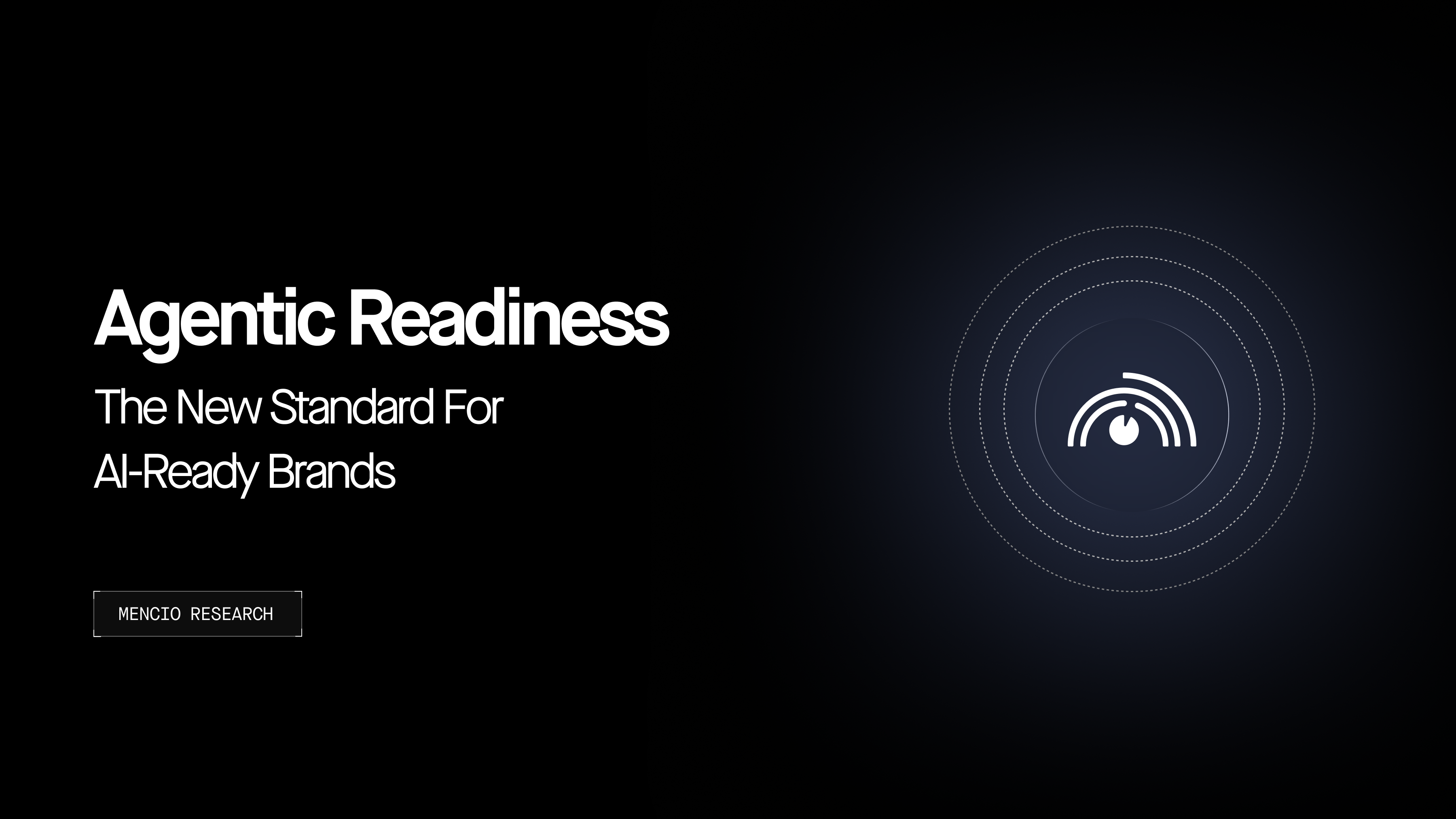 Agentic Readiness: The New Standard for AI-Ready Brands